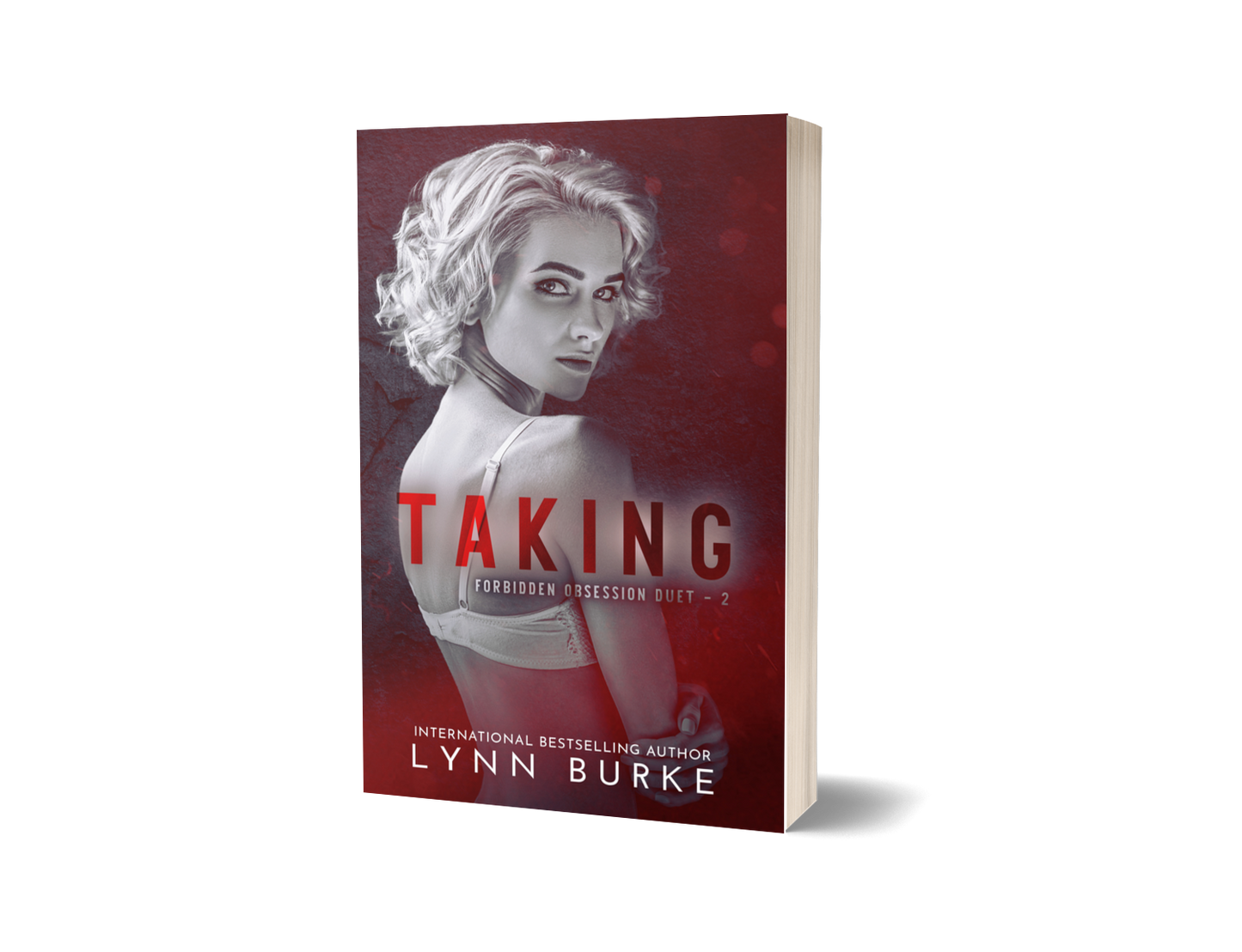 TAKING, FORBIDDEN OBSESSION DUET 2, IS A DARK ROMANTIC SUSPENSE NOVEL