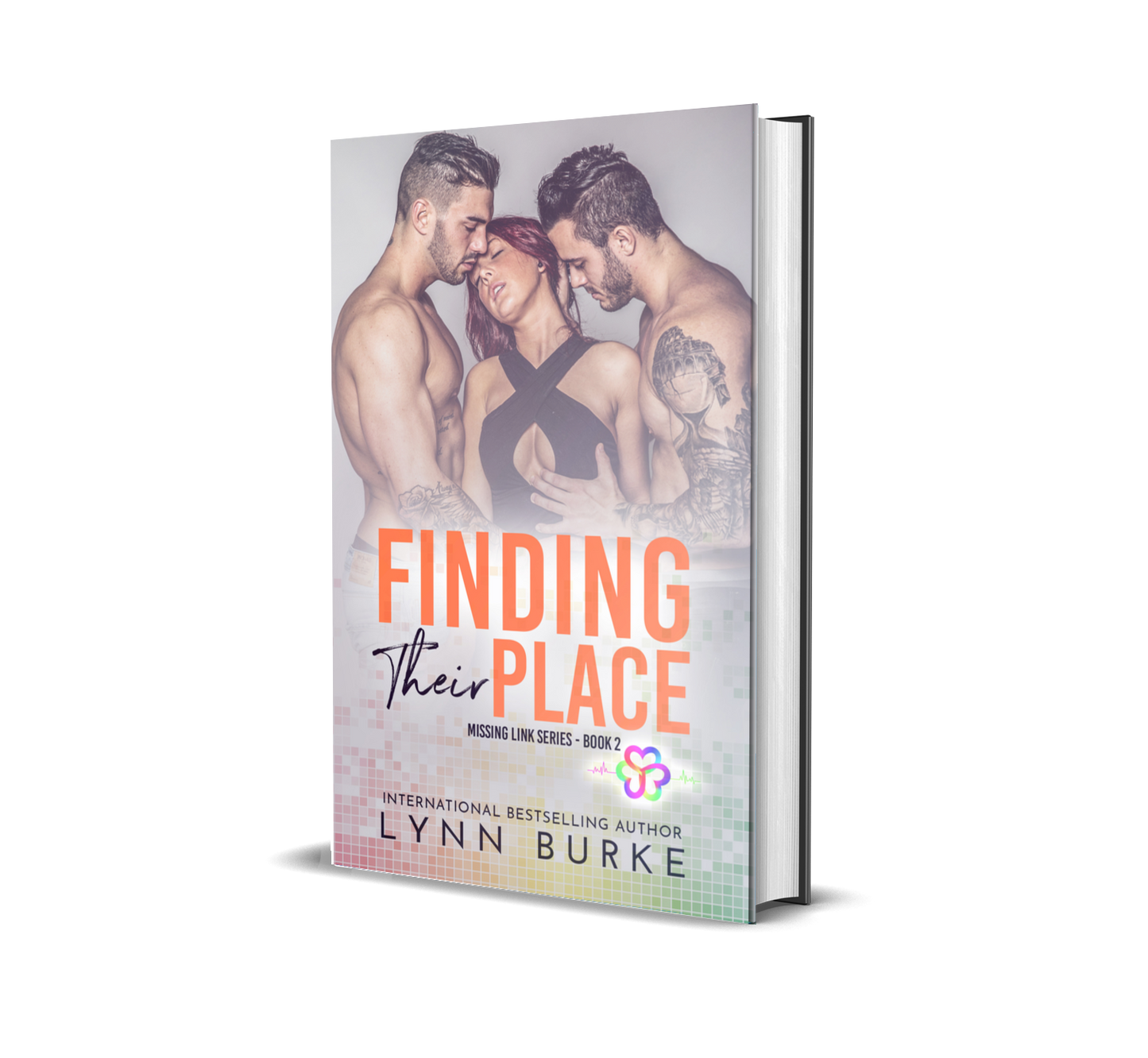 Finding Their Place Signed Hardback by Lynn Burke IS A BEST FRIENDS TO LOVERS, MMF POLYAMOROUS ROMANCE NOVEL