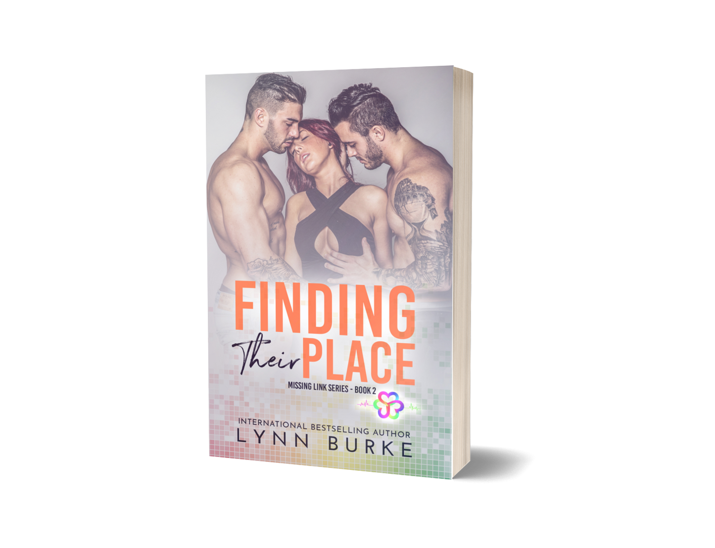 Finding Their Place Signed Paperback by Lynn Burke IS A BEST FRIENDS TO LOVERS, MMF POLYAMOROUS ROMANCE NOVEL