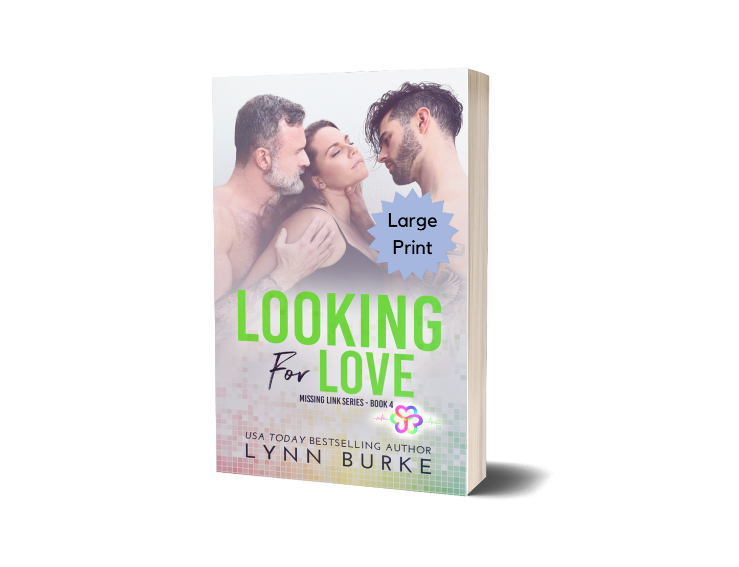 Looking for Love Signed Large Print by Lynn Burke IS AN AGE GAP, MMF POLYAMOROUS ROMANCE NOVEL