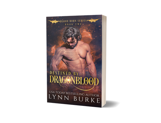 DESTINED BY DRAGONBLOOD, BLOOD BORN 2, IS AN MMF DRAGON SHIFTER FATED MATES NOVEL