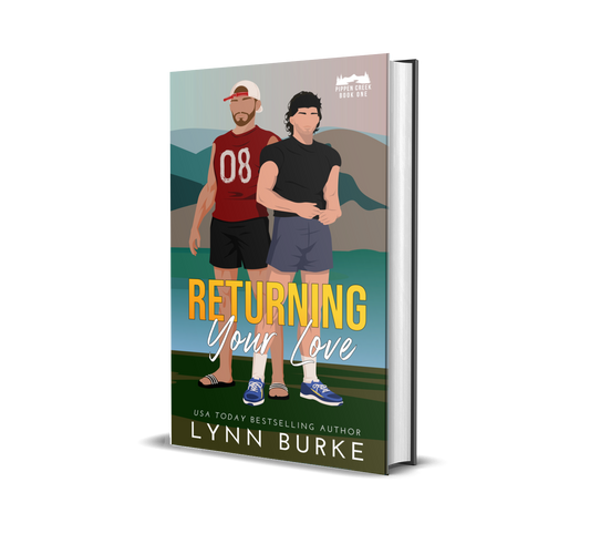 Returning Your Love Signed Special Edition Hardback by Lynn Burke IS A SMALL TOWN BEST FRIENDS TO LOVERS MM NOVEL